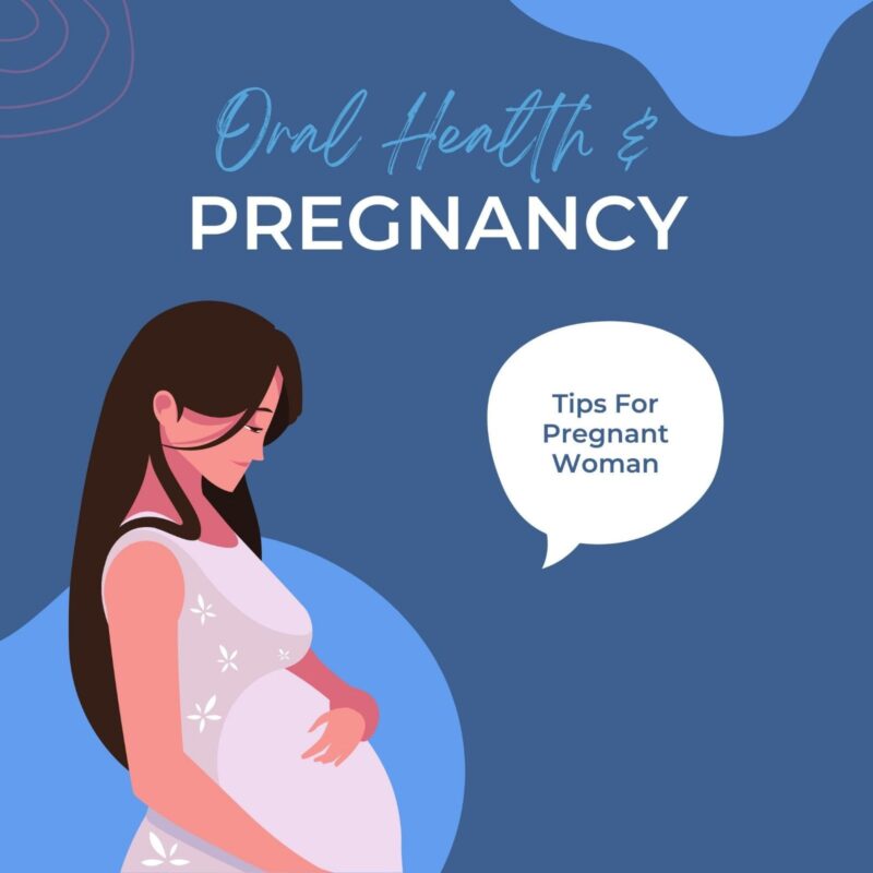 Pregnancy’s Impact on Oral Health